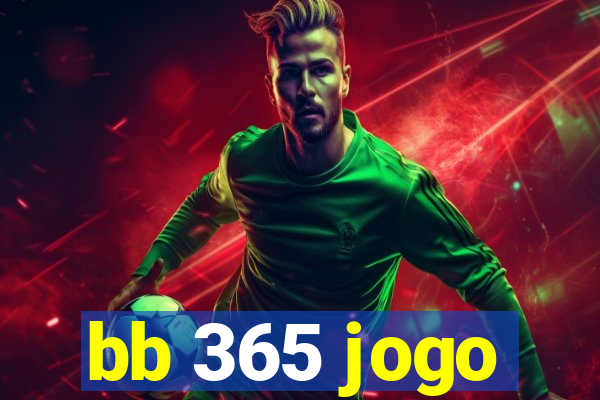 bb 365 jogo